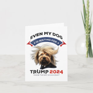 Tarjeta Incluso Mi Perro Está Esperando A Trump 2024 _1