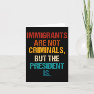 Tarjeta Inmigrantes Divertidos No Son Criminales Pero El P