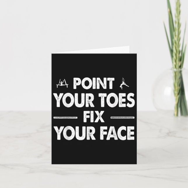 Tarjeta Int Your Toes Fix Your Face  (Anverso)
