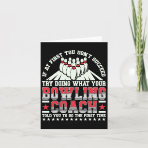Tarjeta Intenta Hacer Lo Que Tu Entrenador Te Dijo Bowler