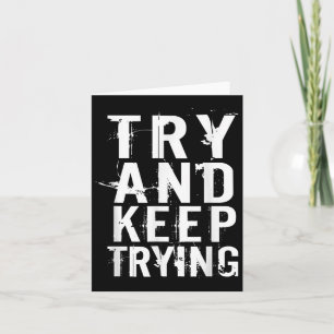 Tarjeta Intentar Seguir Intentando Una Cita De Motivación