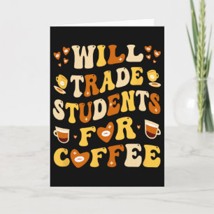 Tarjeta Intercambiaré Mis Estudiantes Por Café Profesor Sa