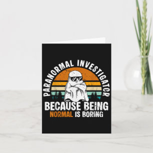 Tarjeta Investigador Paranormal Porque Ser Normal Es Aburr