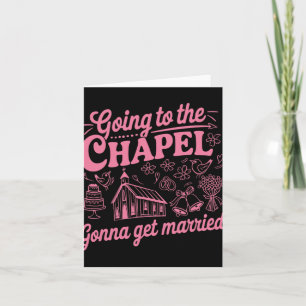 Tarjeta Ir A La Capilla Va A Casarse Con Bachelorette