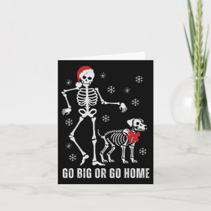Tarjeta Ir Grande O Ir A Casa Funny Skeleton Y Navidades D