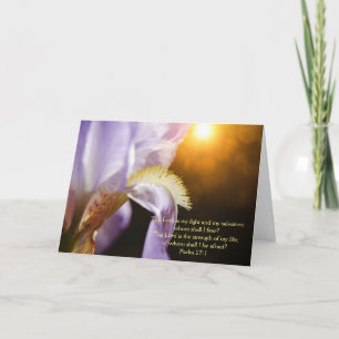 Tarjeta Iris Flower Sunlight and Scripture Psalm 27:1