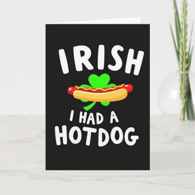Tarjeta Irish I Had A Hotdog Card (Anverso)
