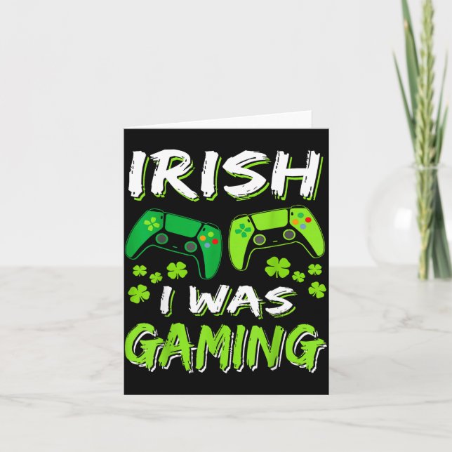 Tarjeta Irish I Was Gaming Funny St Patricks Day Gamer Boy (Anverso)