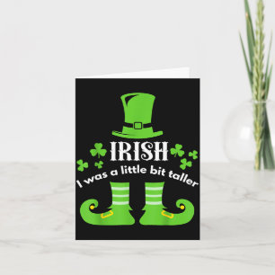 Tarjeta Irlandés Era Un Poco Más Alto Camiseta Día De San 