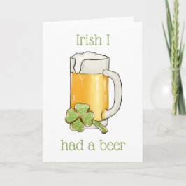 Tarjeta Irlandés me tomé una cerveza en St. Patrick's Day 
