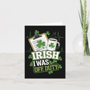 Tarjeta Irlandés, yo estaba fuera de servicio de enfermerí