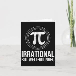 Tarjeta Irracional Pero Bien Hecho Día De Pi Para Hombres