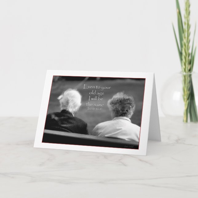 Tarjeta Isaías 46:4 Hasta tu vejez soy el mismo (Anverso)