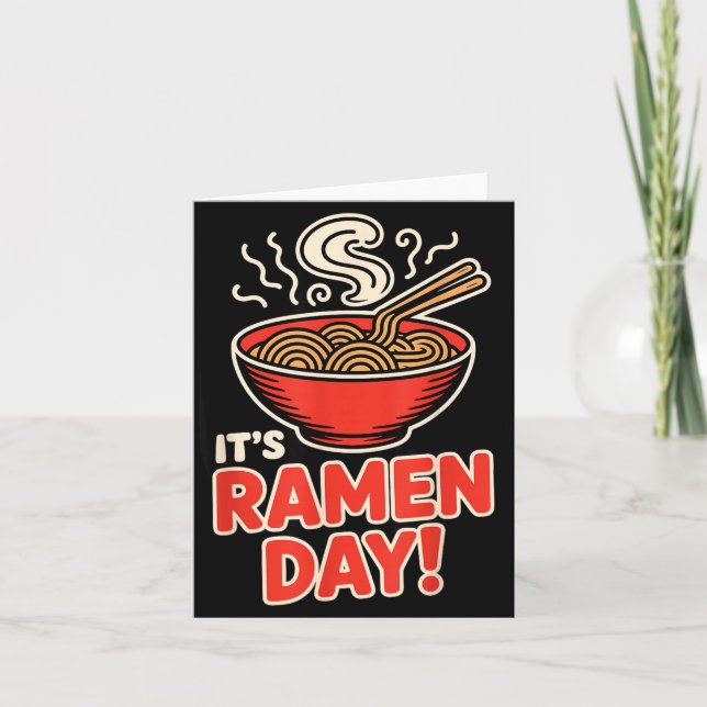Tarjeta It’s Ramen Day Asian Food Noodles Soup Bowl Cuisin (Anverso)