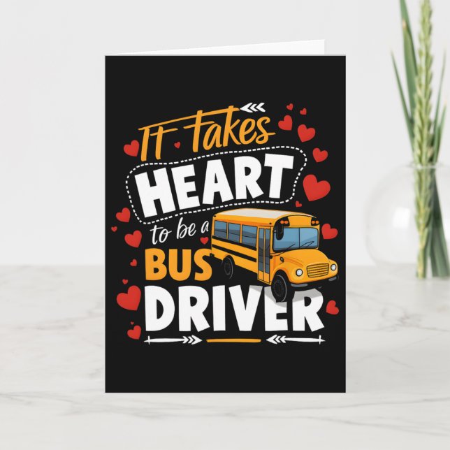 Tarjeta It Takes Heart To Be A Bus Driver Driving Bus Vale (Anverso)