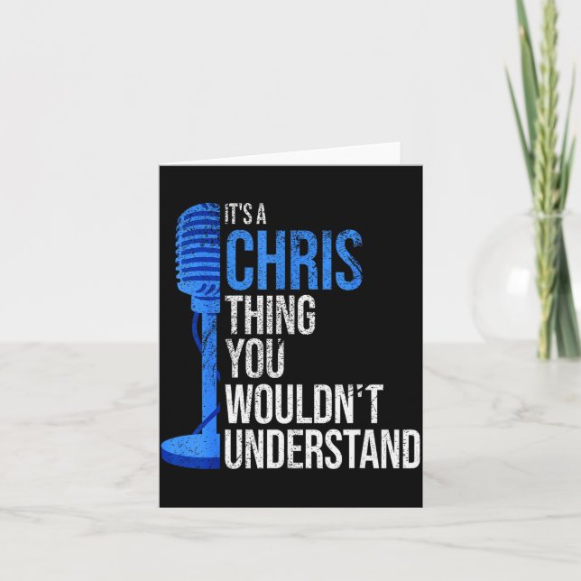 Tarjeta It's A Chris Thing You Wouldn't Understand - Funny (Anverso)