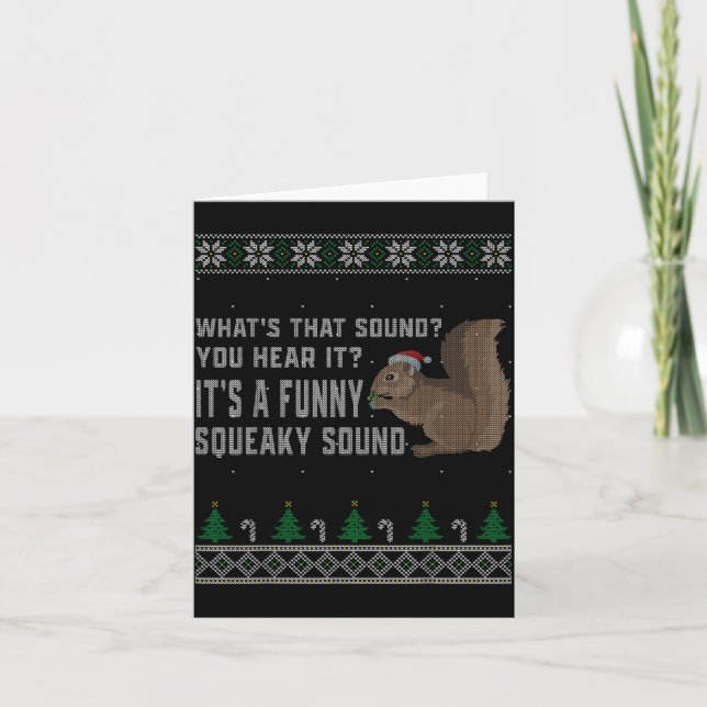 Tarjeta Its A Funny Squeaky Sound Funny Squirrel Christmas (Anverso)