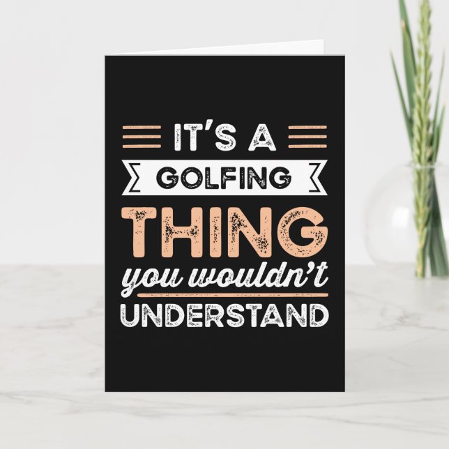 Tarjeta It's a Golfing Thing Funny Golf Gift (Anverso)
