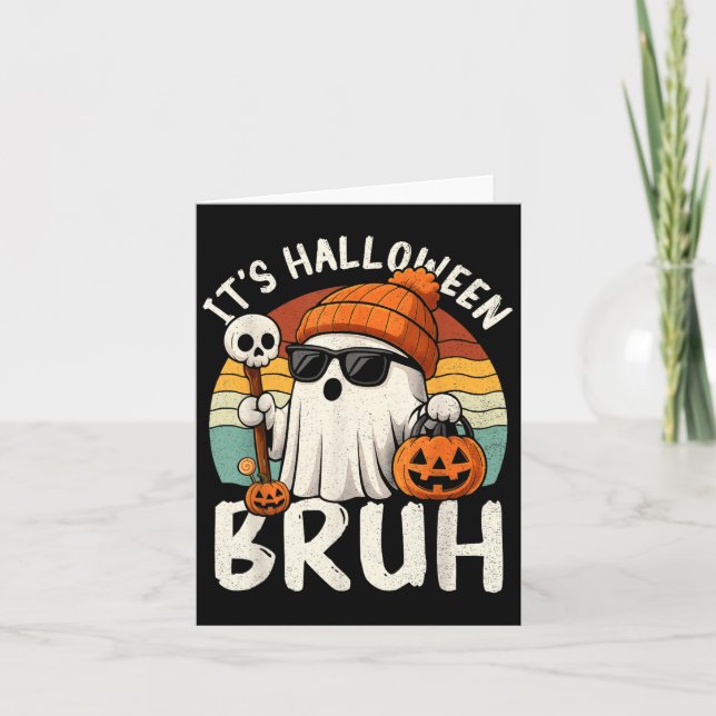 Tarjeta It's Halloween Bruh Boo Ghost Pumpkin Costume Boys (Anverso)
