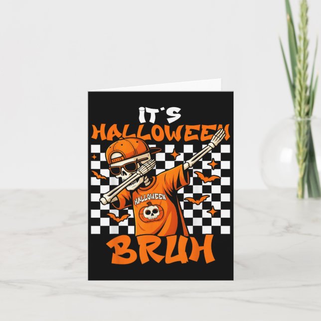 Tarjeta It's Halloween Bruh Skeleton Pumpkin Costume Boys  (Anverso)