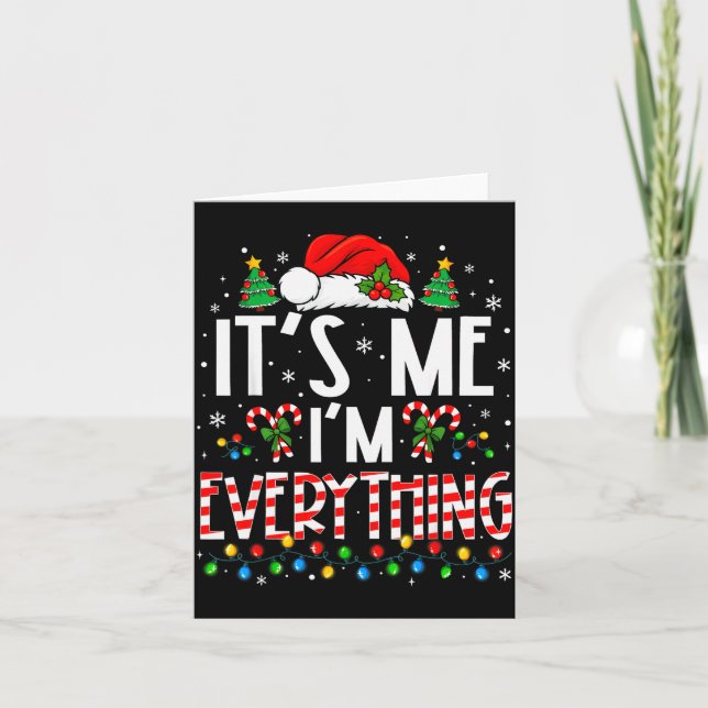 Tarjeta It's Me I'm Everything Funny Christmas Matching Co (Anverso)