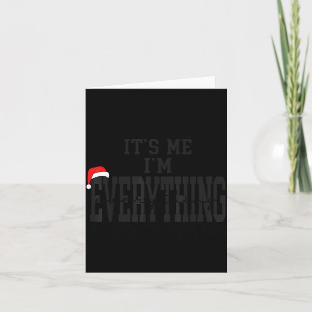 Tarjeta Its Me I'm Everything I Have Everything I Want For (Anverso)