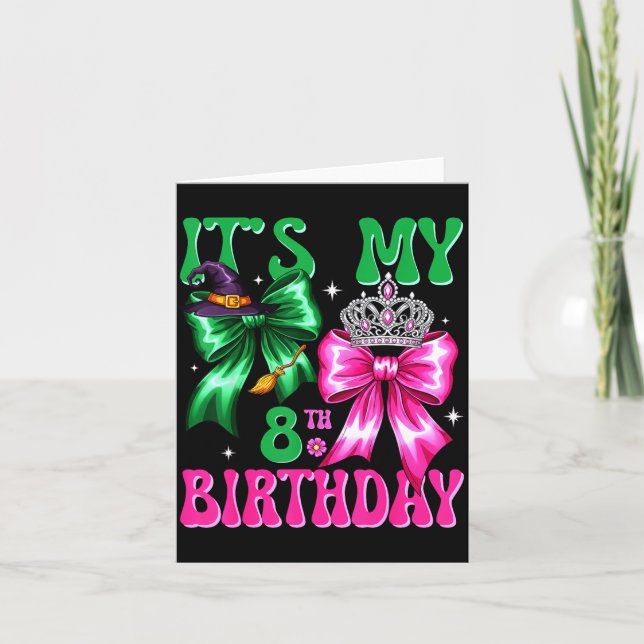 Tarjeta It's My 8th Birthday Witch Nk And Green Bow Croche (Anverso)