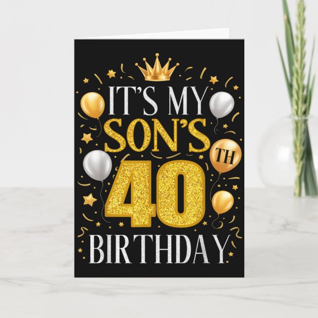Tarjeta It's My Son's 40th Birthday 40 Year Old Birthday P (Anverso)