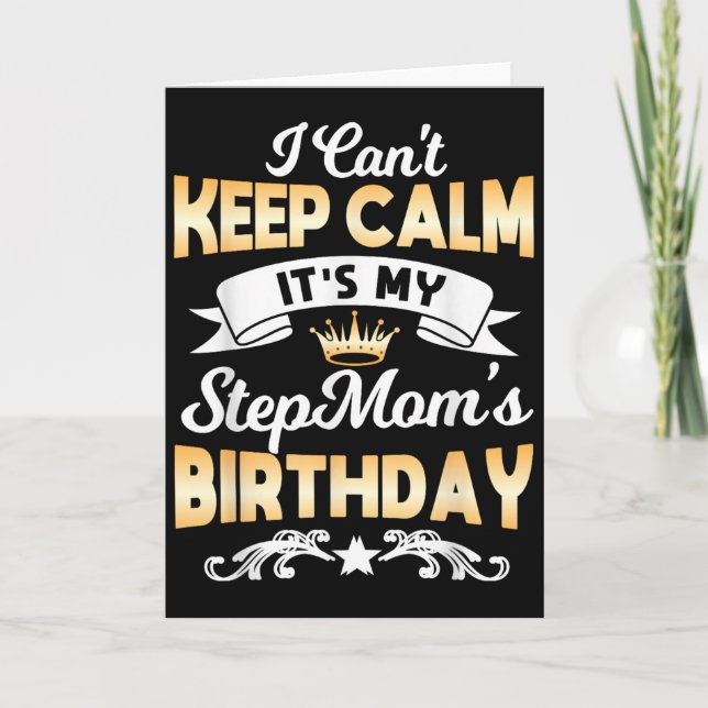 Tarjeta It's My Stepmom's Birthday Shirt I Can't Keep Calm (Anverso)