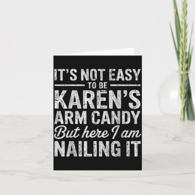 Tarjeta It's-not-easy To Be Karen's Arm Candy Funny Couple (Anverso)