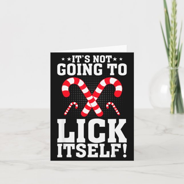 Tarjeta It's Not Going To Lick Itself Adult Funny Christma (Anverso)