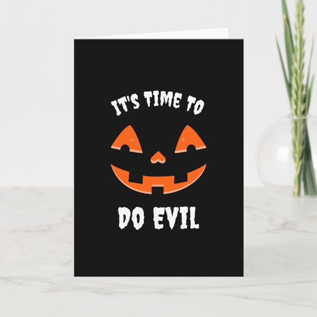 Tarjeta It's Time to do evil Pumpkin Jack O' Lantern (Anverso)