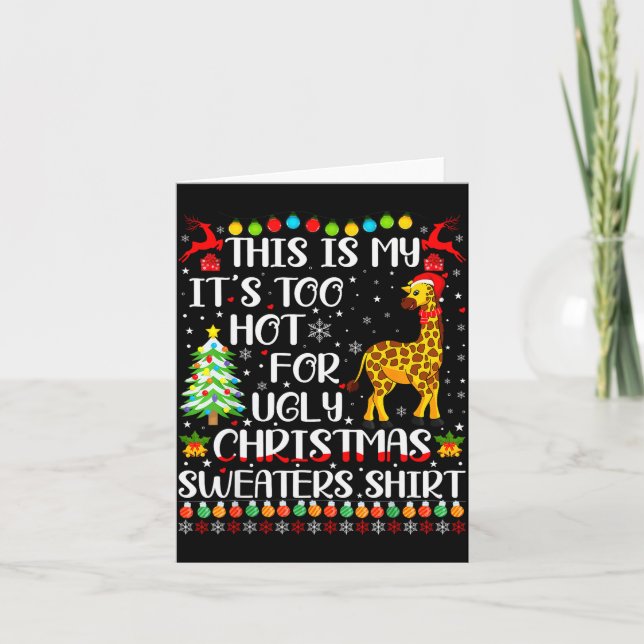Tarjeta It's Too Hot For Ugly Christmas Sweaters Giraffe L (Anverso)