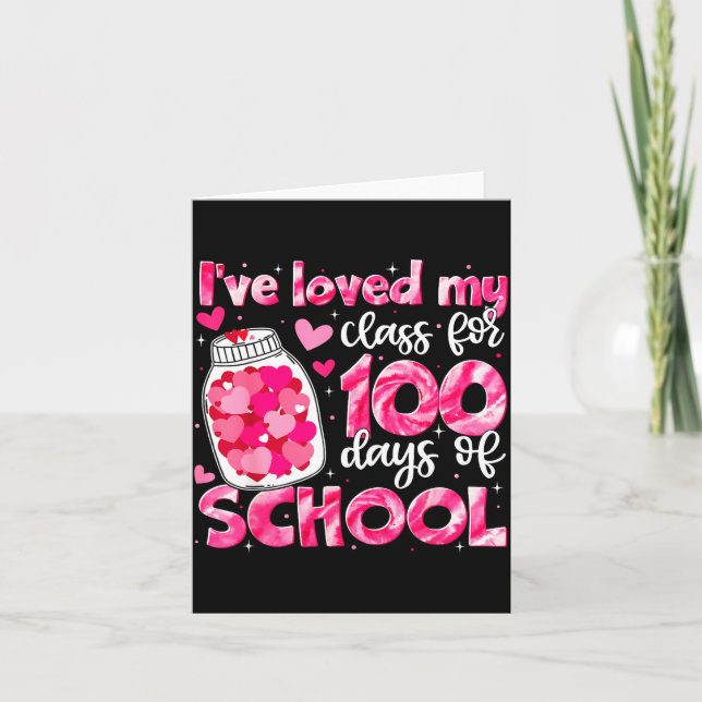 Tarjeta I've Loved My Cl For 100 Days Of School Men Women  (Anverso)