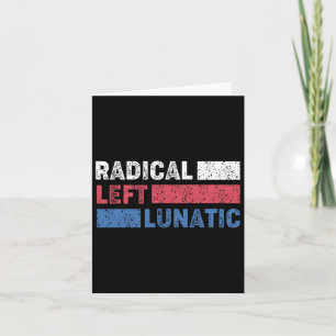Tarjeta Izquierda radical lunática contra Trump gracioso d