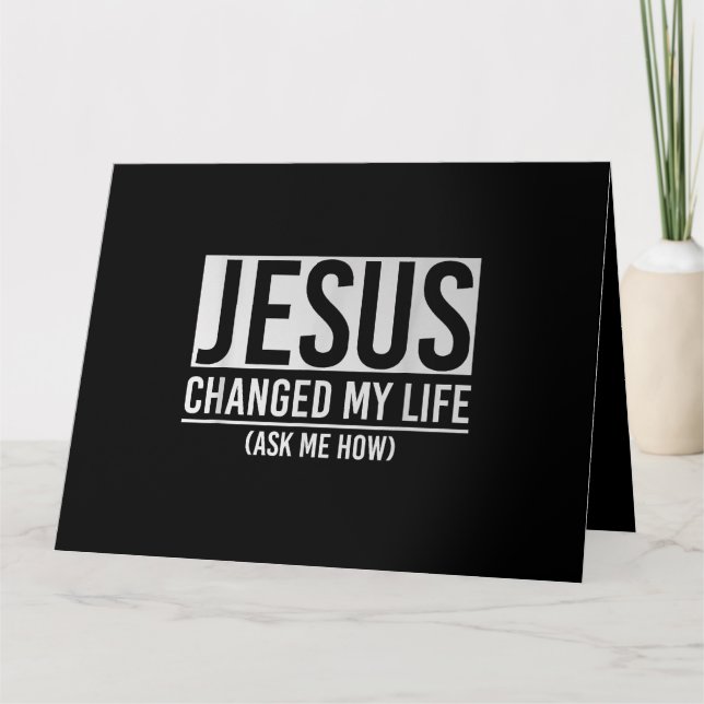 Tarjeta Jesús Cambió Mi Vida Preguntándome Cómo Jesús (Anverso)