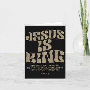 Tarjeta Jesús es el Rey Jesús Juan 14_6 Disfraces cristian