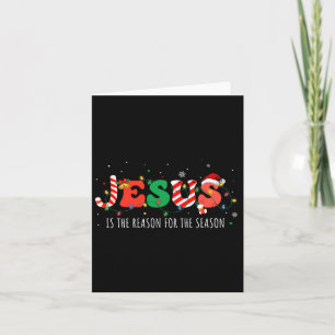 Tarjeta Jesús Es La Razón De La Temporada Fe Cristiana