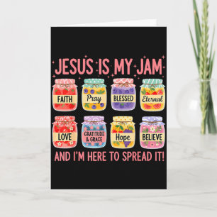 Tarjeta Jesús Es Mi Mermelada Y Estoy Aquí Para Difundir L