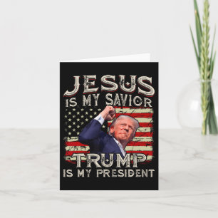 Tarjeta Jesús es mi salvador Trump es mi presidente americ