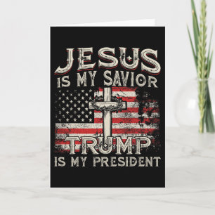 Tarjeta Jesús Es Mi Salvador Trump Es Mi Presidente Americ