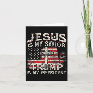Tarjeta Jesús Es Mi Salvador Trump Es Mi Presidente Trump