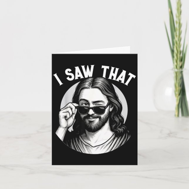 Tarjeta Jesus, I Saw That, Funny Jesus Meme Quote, Christi (Anverso)