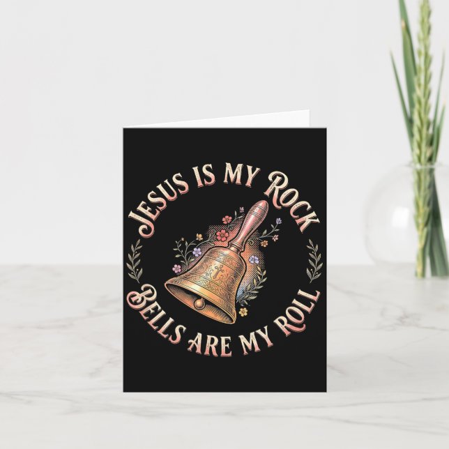 Tarjeta Jesus Is My Rock Bells Are My Roll Funny Handbell  (Anverso)