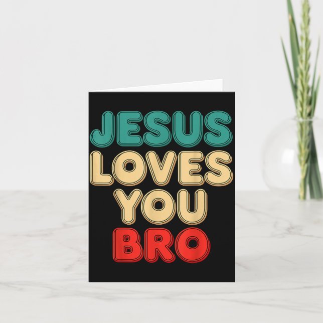 Tarjeta Jesus Loves You Bro Christian Faith Religious Humo (Anverso)