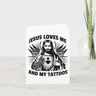Tarjeta Jesús Me Ama A Mí Y A Mis Tatuajes Divertidos Dici