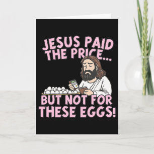 Tarjeta Jesús Pagó El Precio Pero No Por Estos Huevos Dive