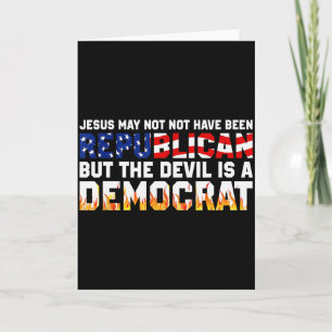 Tarjeta Jesús puede no haber sido republicano pero el diab