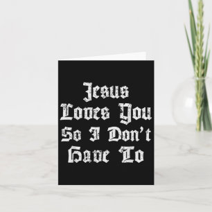 Tarjeta Jesús Te Ama Así Que No Tengo Que Divertir Satanic