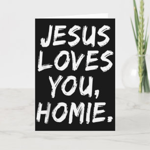 Tarjeta Jesús te Ama Homie Creyente Cristiano Fe Dios